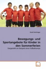 Bewegungs- und Sportangebote für Kinder in den Sommerferien