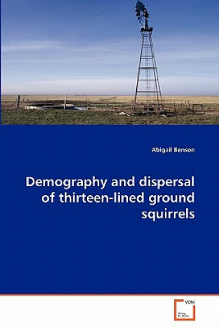 Demography and dispersal of thirteen-lined ground squirrels