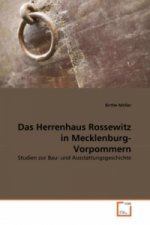 Das Herrenhaus Rossewitz in Mecklenburg-Vorpommern