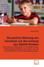 Die positive Wirkung von Vorsätzen auf die Leistung von AD(H)S-Kindern