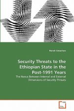 Security Threats to the Ethiopian State in the Post-1991 Years
