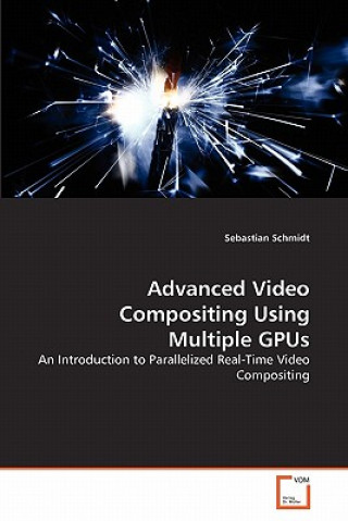 Advanced Video Compositing Using Multiple GPUs