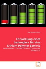 Entwicklung eines Ladereglers für eine Lithium-Polymer Batterie