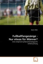 Fußballfangesänge - Nur etwas für Männer?