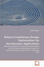 Robust Evolutionary Design Optimization for Aerodynamic Applications