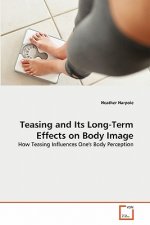 Teasing and Its Long-Term Effects on Body Image