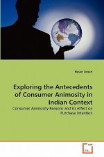 Exploring the Antecedents of Consumer Animosity in Indian Context