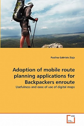 Adoption of mobile route planning applications for Backpackers enroute