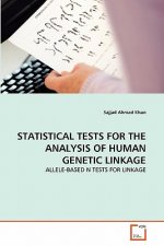 Statistical Tests for the Analysis of Human Genetic Linkage
