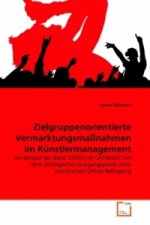 Zielgruppenorientierte Vermarktungsmaßnahmen im Künstlermanagement