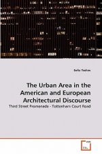 Urban Area in the American and European Architectural Discourse