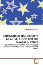 Commercial Handicrafts as a Livelihood for the Maasai in Kenya