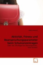 Aktivität, Fitness und Beanspruchungsparameter beim Schulranzentragen