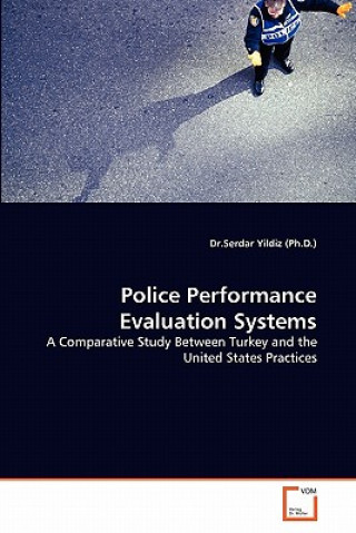 Police Performance Evaluation Systems