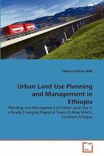 Urban Land Use Planning and Management in Ethiopia