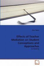 Effects of Teacher Mediation on Student Conceptions and Approaches