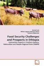 Food Security Challenges and Prospects in Ethiopia