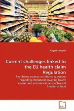 Current challenges linked to the EU health claim Regulation