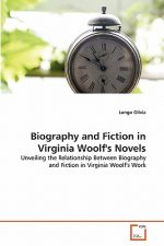 Biography and Fiction in Virginia Woolf's Novels