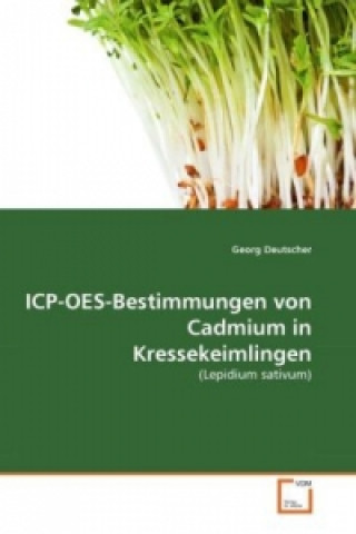 ICP-OES-Bestimmungen von Cadmium in Kressekeimlingen