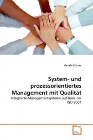 System- und prozessorientiertes Management mit Qualität