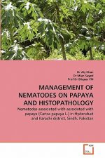 Management of Nematodes on Papaya and Histopathology
