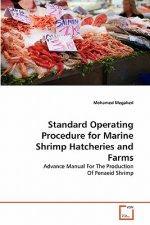 Standard Operating Procedure for Marine Shrimp Hatcheries and Farms