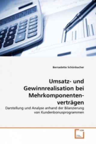 Umsatz- und Gewinnrealisation bei Mehrkomponentenverträgen