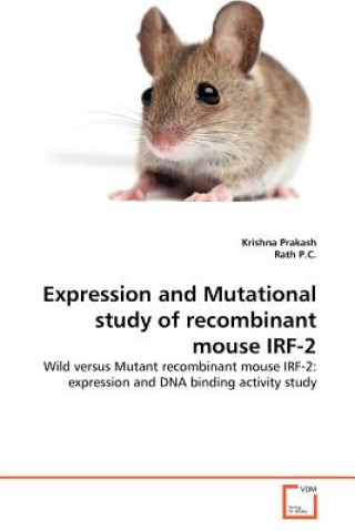 Expression and Mutational study of recombinant mouse IRF-2