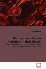 Hmong Hemodialysis Patients and their Nurses