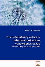 unfamiliarity with the telecommunications convergence usage