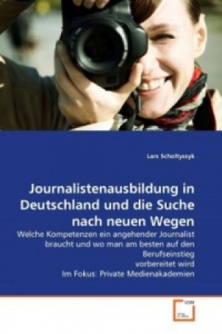 Journalistenausbildung in Deutschland und die Suche nach neuen Wegen