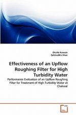 Effectiveness of an Upflow Roughing Filter for High Turbidity Water