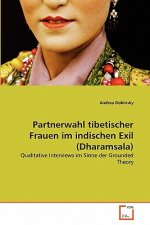 Partnerwahl tibetischer Frauen im indischen Exil (Dharamsala)