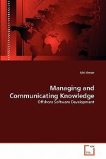Managing and Communicating Knowledge