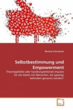 Selbstbestimmung und Empowerment