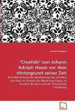 Cleofide von Johann Adolph Hasse vor dem Hintergrund seiner Zeit