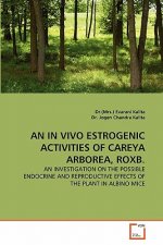 in Vivo Estrogenic Activities of Careya Arborea, Roxb.