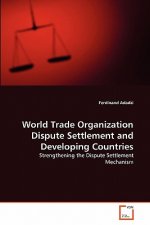 World Trade Organization Dispute Settlement and Developing Countries