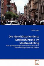 identitatsorientierte Markenfuhrung im Stadtmarketing