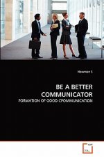 Be a Better Communicator