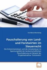 Pauschalierung von Land- und Forstwirten im Steuerrecht