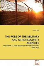 Role of the Military and Other Security Agencies