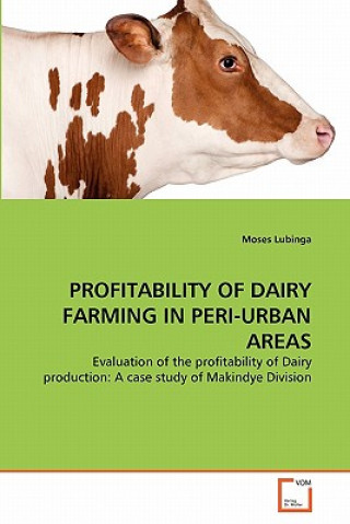 Profitability of Dairy Farming in Peri-Urban Areas