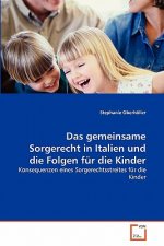 gemeinsame Sorgerecht in Italien und die Folgen fur die Kinder