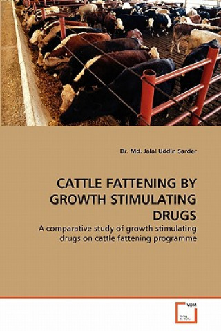 Cattle Fattening by Growth Stimulating Drugs