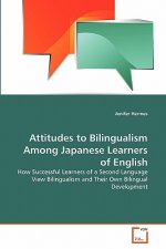 Attitudes to Bilingualism Among Japanese Learners of English