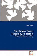 Quaker Peace Testimony in Ireland