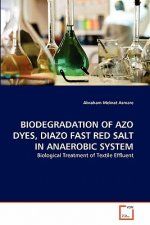 Biodegradation of Azo Dyes, Diazo Fast Red Salt in Anaerobic System