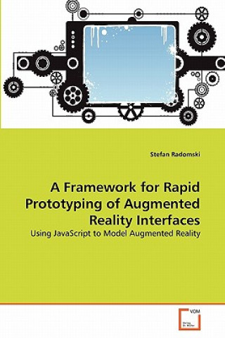 Framework for Rapid Prototyping of Augmented Reality Interfaces